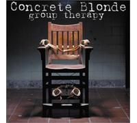 Concrete Blonde - Group Therapy (UK Import)