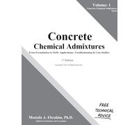 Concrete Chemical Admixtures - From Formulation to Field: Applications, Troubleshooting & Case Studies: 1