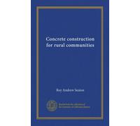 Concrete construction for rural communities