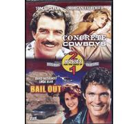 Concrete Cowboys / Bail Out