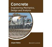 Concrete: Engineering Mechanics, Design and Analysis (Copertina rigida)