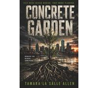 Concrete Garden: BENEATH-THE BLOCKS, T SOMETHING LIVES
