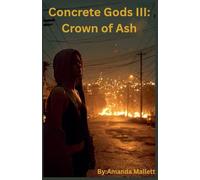 Concrete Gods III: Crown of Ash: 3