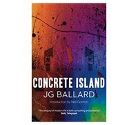 Concrete Island: The haunting psychological thriller novel