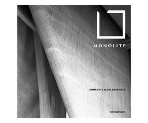 Concrète [Lab] Ensemble - Monolite