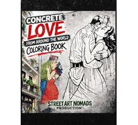 Concrete Love: A Coloring Book of Graffiti Romance