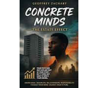 CONCRETE MINDS: THE ESTATE EFFECT
