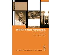 Concrete Mixture Proportioning: A Scientific Approach