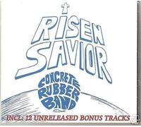 Concrete Rubber Band - Risen Savior