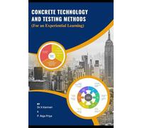 CONCRETE TECHNOLOGY AND TESTING METHODS: For an Experiential Learning