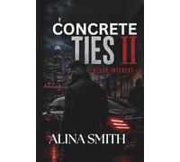 Concrete Ties II: Blood Interest: 2