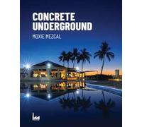Concrete Underground. Ediz. italiana