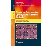 Concurrent Programming, Open Systems and Formal Methods: Essays Dedicated to Gul Agha to Celebrate His Scientific Career