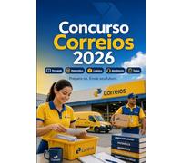 Concurso Correios 2026: Preparação completa Correios: português, matemática, informática, atendimento ao cliente, logística, distribuição, conhecimentos gerais e testes