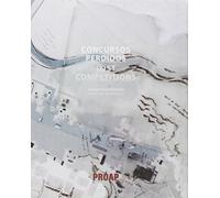 Concursos perdidos. Arquitectura paisagista-Lost competitions. Landscape architecture