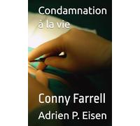 Condamnation à la vie: Conny Farrell