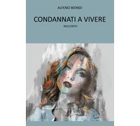 Condannati a vivere - [EBS Print]