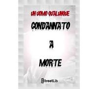 Condannato a morte