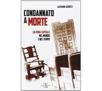 Condannato a Morte! Trattato Sulla Pena Capitale