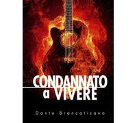 Condannato a vivere