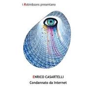 Condannato da internet