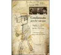 Condannato perché nacque. I graffiti del carcere di Vicopisano tra Otto e Novecento