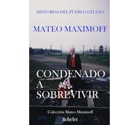 Condenado a sobrevivir: Historias del pueblo gitano