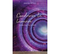 Condense ta lumière: Danse avec la lumière