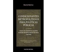 Condicionantes metropolitanos para políticas públicas: Análise dos transportes coletivos na região m