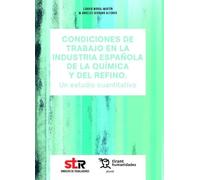 Condiciones de trabajo en la industria española de la química y del refino. Un estudio cuantitativo