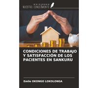 CONDICIONES DE TRABAJO Y SATISFACCIÓN DE LOS PACIENTES EN SANKURU