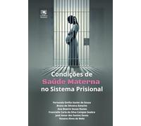 Condições de Saúde Materna no Sistema Prisional