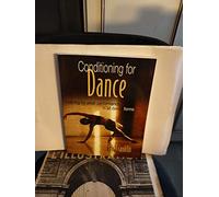 Conditioning for Dance: Training for Peak Performance in All Dance Forms