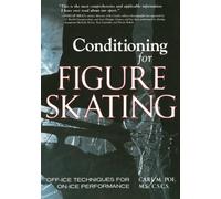 Conditioning for Skating: Off-Ice Techniques for On-Ice Performance