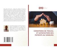 CONDITIONS DE TRAVAIL ET SATISFACTION DES PATIENTS AU SANKURU