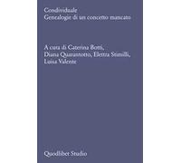 Condividuale. Genealogie di un concetto mancato