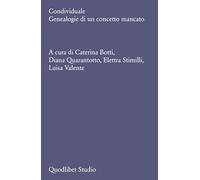 Condividuale. Genealogie Di Un Concetto Mancato - - 2024