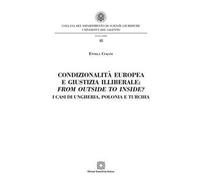 Condizionalità europea e giustizia illiberale: from outside to inside? I casi di Ungheria, Polonia e Turchia