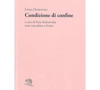 Condizione di confine. Testo macedone a fronte