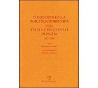 Condizioni della industria fiorentina delle trecce e dei cappelli di paglia nel 1896