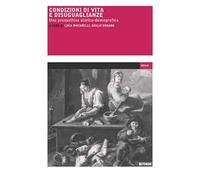 Condizioni di vita e disuguaglianze. Una prospettiva storico-demografica