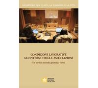 Condizioni lavorative all'interno delle associazioni. Un servizio secondo giustizia e carità