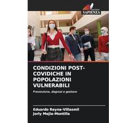 CONDIZIONI POST-COVIDICHE IN POPOLAZIONI VULNERABILI: Prevenzione, diagnosi e gestione