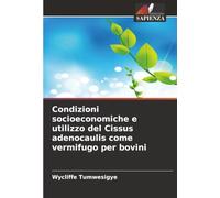 Condizioni socioeconomiche e utilizzo del Cissus adenocaulis come vermifugo per bovini