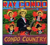 Condo,Ray and His Hardrock Goners - Condo Country