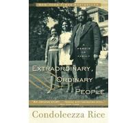 Condoleezza Rice Extraordinary, Ordinary People (Tascabile)