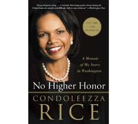 Condoleezza Rice No Higher Honor (Tascabile)