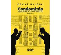Condominio. Anatomia di un furto