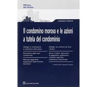 Condominio moroso e le azioni a tutela del condominio