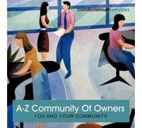 CONDOMINIUM SERVICES A-Z Community Of Owners (Tascabile)